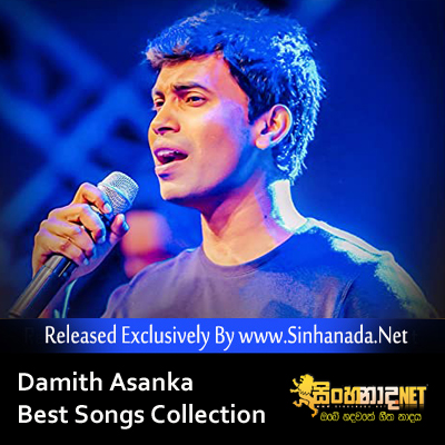 Damith Asanka Best Songs Collection.mp3