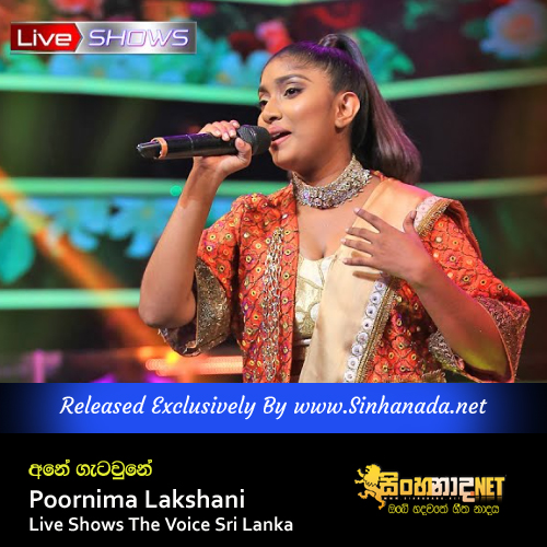 Aane Getawune - Poornima Lakshani Live Shows The Voice Sri Lanka.mp3